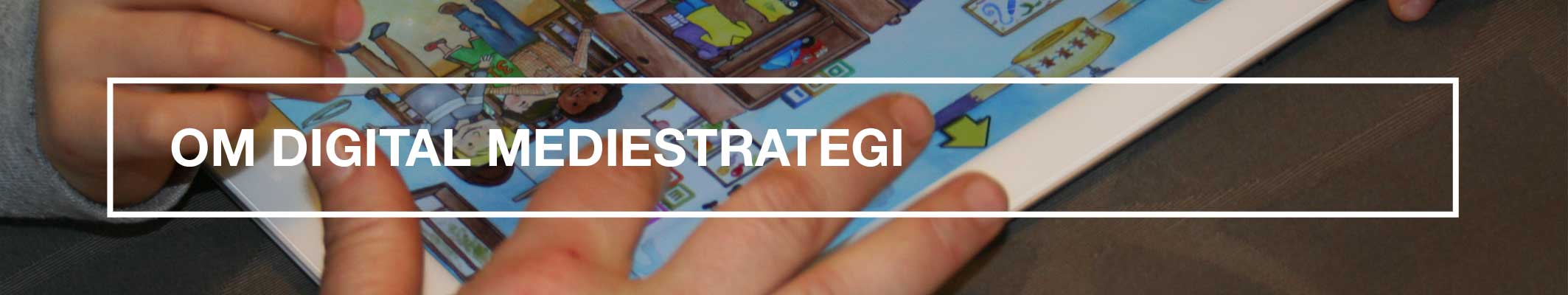 Om_digital_mediestrategi